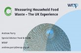 Measuring Household Food Waste The UK Experience · What did we know when we set out? Dustbin composition 1930-2000 In 2004/5: ... Can cover all food and drink thrown away, provides