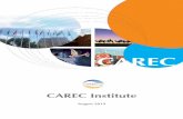 August 2019 - CAREC Institute · 2019-08-29 · through diplomatic channels proposing to set the CAREC Institute as an intergovernmental organization. In March 2015, the launching