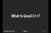 PowerPoint Presentationieeecs-media.computer.org/assets/pdfs/WhatIsGood.pdf · Why I use C++ Compiles to (with clang): sum(unsigned int): # @sum(unsigned int) 19 11 12 xor cmp lea