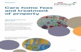 Care home fees and treatment of property · residential accommodation which can be accommodation provided by either a local authority or an independent care home. At the point of