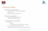 IT Security Traininga.netcominfo.com/webinars/slides/Why_Security_Training_NetCom_Learning.pdfPopular IT Security Certifications Certified Ethical Hacker: is a certification that delivers