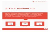 About Us...About Us Established in the year 1995, we, Magna Tronix are reckoned as one of the leading manufacturers and exporter of a wide array of Suspension Magnet, Magnetic Plates,