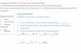 Assignment #1 (New Unit: Reactions) Conserving Mass LO ...€¦ · 08/08/2015  · Assignment #5 (NEW UNIT: Reactions) Balancing Equations LO: Demonstrate understanding of conservation