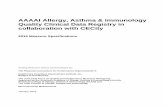 AAAAI Allergy, Asthma & Immunology Quality Clinical Data ... · The AAAAI Allergy Asthma and Immunology Quality Clinical Data Registry was developed in collaboration with CECity,