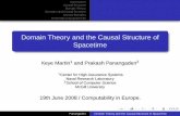 Domain Theory and the Causal Structure of Spacetimeprakash/Talks/cie08.pdf · Domain Theory Domains and Causal Structure Interval Domains Reconstructing spacetime Domain Theory and
