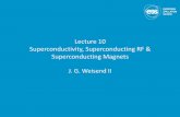 Lecture 10 Superconductivity, Superconducting RF ... · advances in SRF and the growth of linac applications) the use of SRF cavities for particle acceleration has become increasingly