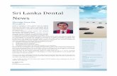 Sri Lanka ental Association Sri Lanka ental Newscontrol.slda.lk/media/newsletter/2015_2016/SLDA_newsletter_december_2017.pdfat the final DS examination (2016) too was awarded in this