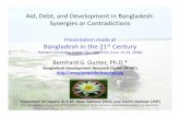 Presentation made Bangladesh in 21 Centurybangladeshstudies.org/files/Aid_Debt_Development.pdf · Aid, Debt, and Development in Bangladesh: SiSynergies or CdiiContradictions Presentation