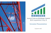 Important Information - SEC · Investor Presentation. 1 Important Information In connection with the proposed business combination, Ascend Telecom Holdings Limited (“Ascend Holdings”)