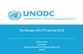 The Revised UN-CTS and the ICCS · 2018-01-04 · UN-CTS 2017 Review Process Major revision of the UN-CTS decided as part of the ICCS implementation plan 2015 Guided by decisions