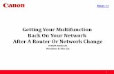 Getting Your Multifunction Back On Your Network After A ...downloads.canon.com/wireless/router_network_change_MG6120.pdf•The configuration, router functions, setup procedures and