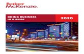 DOING BUSINESS 2020 IN RUSSIA - Baker McKenzie Doing Business in Russia . 2020. Baker & McKenzie - CIS,