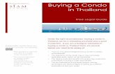 Buying a Condo · property ownership. Buying a condo is generally the only way foreigners are allowed to ... that is still under construction. 2 The second restriction on foreign