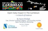 Open Data Impact In The Caribbeanparlamericas.org/uploads/documents/Yacine Khelladi_ENG.pdf · 2020-01-09 · Efficiency & Effectiveness ... Tourism Levers/Drivers . Open Data Readiness