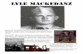 Mackedanz Lyle - usmhc.org · Specialist 5 Frankie Johnson Jr served as Crew Chief, and Specialist 4 Larry Jamerson was the Door Gunner. Mackedanz was the Technical Observer, and