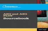 ASQ® and ASQ PLUS™ Sourcebook - College Board · QUESTIONNAIRE® SOURCEBOOK What you are holding is a compilation of more than 10 years’ worth of material relating to the Admitted