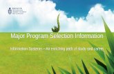 Major Program Selection Information 2018 MSE PPT v3_website.pdf · Major Program Selection Information Information Systems – An enriching path of study and career