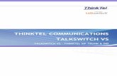 THINKTEL COMMUNICATIONS TALKSWITCH VS · THINKTEL COMMUNICATIONS as a VOIP Provider gives you an account with accompanying credentials (username – password – Proxy IP Address)
