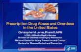 Prescription Drug Abuse and Overdose in the United States · Prescription Drug Abuse and Overdose in the United States National Center for Injury Prevention and Control . Division