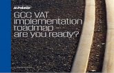 GCC VAT implementation roadmap are you ready? - KPMG · 2020-06-14 · GCC VAT implementation roadmap - are you ready? What should you be doing? Phase 1: Plan and analyze t identify