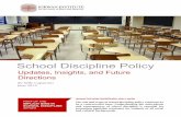 chool iscipline olicykirwaninstitute.osu.edu/wp-content/uploads/2016/04/... · of color often did not decrease at a level comparable to White students. ... pline policies can vary