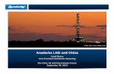 Anadarko LNG and China...Chinese LNG Demand Environmental concerns have created upside for gas demand Domestic gas production unable to keep up with demand Shale gas remains a long