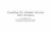 Probing Tor Hidden Service with Dockersnetworks.cs.ucdavis.edu/presentation2018/YSLee-05-25-2018.pdf · Docker Docker is a widely used virtualization software Easily deploy virtualized