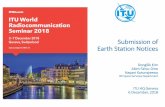 Submission of Earth Station Notices - ITU€¦ · Sharing Frequency Band (Space vs Terrestrial or btw Countries) Coordination Notification Radio Regulations Frequency Band = Economy/Money