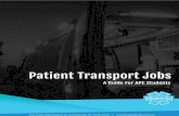 Patient Transport Officer/Trainee Patient Transport · Emergency Medical Dispatcher (EMD) CAIRNS OPERATIONS CENTRE ... • Resume • Certified copy of your relevant qualification