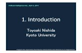 Toyoaki Nishida Kyoto University · Prologue Communicative Intelligence Super Intelligence People. Challenge: A robot that can participate in conversation Long-term goal. Eye gaze