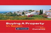 Buying A Property in Spain...Costa del Sol, Costa Brava, Costa Blanca and don’t forget the islands – Ibiza, Majorca and the Canaries. 3 wer living costs Lo Your money goes further