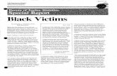 Black VictiDlS · 2012-01-20 · Black VictiDlS By Catherine J. Whitaker, Ph.D. BJS Statistician Data from the National Crime Survey (NCS) show that between 1979 and 1986 blacks had