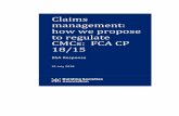 Claims management: how we propose to regulate …...o as already noted, we endorse the extension of CMC regulation to Scotland o we welcome the 20% fee cap on PPI claims, the prohibition