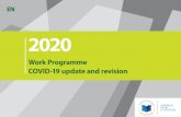 2020 Work programme COVID-19 update and revision · 2020-06-15 · union’s strategy. Financing and administering the Union accountably and efficiently . High priority : Law-making