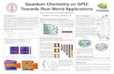 Quantum Chemistry on GPU: Towards Real World Applicationson-demand.gputechconf.com/gtc/2012/posters/07_Ufimtsev... · 2012-11-27 · Quantum Chemistry on GPU: Towards Real World Applications