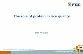 The role of protein in rice quality...Long grain Profile 1 Long grain Profile 2 Medium grain Profile 1 Medium grain Profile 2 # Samples 53 27 67 13 % Protein 6.3 - 10.3 6.4 - 8.5 5.6