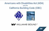 and the California Building Code (CBC)California Building Code (CBC)!!! • The!ADA!lists!“Required!Systems”!as:! “Ineach! assemblyarea whereaudiblecommunicaonsis integraltotheuseofthespace