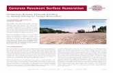 Concrete Pavement surface restoration€¦ · Carbide milling (also referred to as cold planning, rotomilling and pro-filing) is a demolition technique, not a PCC surface restoration