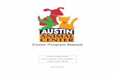 Foster Program Manual - Austin, Texas · 2020-05-18 · Kids and Dogs: How Kids Should and Should Not Interact with Dog The Safety Guide to Children and Dogs House Training Crate