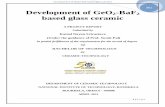 Development of GeO2-BaF2 based glass ceramicethesis.nitrkl.ac.in/2513/1/Kamal_nayan_Project.pdf · Development of GeO2-BaF2 based glass ceramic 7 | P a g e 2011 In the present work,