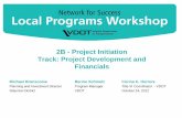 2B - Project Initiation Track: Project Development and ... · Project Initiation – The Triple Constraints ~ Scope ~ Schedule ~ Estimate Michael Branscome Planning and Investment