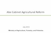 Abe Cabinet Agricultural Reform...vitality,” and aim at doubling the incomes of the agricultural industry and rural areas as a whole. 1. Demonstration of potential possessed by rural