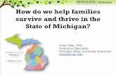 How do we help families survive and thrive in the State of …ippsr.msu.edu/sites/default/files/policy/presentations/... · 2017-10-10 · Erica Tobe, PhD. Extension Specialist Michigan