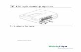 CP 150 spirometry option - Tiger Medical, Inc....Before using the spirometer, all users and technicians must read and understand this manual and all other information accompanying