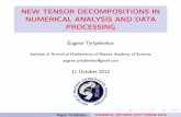 NEW TENSOR DECOMPOSITIONS IN NUMERICAL ANALYSIS …...NEW TENSOR DECOMPOSITIONS IN NUMERICAL ANALYSIS AND DATA PROCESSING EugeneTyrtyshnikov Institute of Numerical Mathematics of Russian