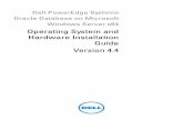 Operating System and Hardware Installation Guide Version 4 · Oracle Database on Microsoft Windows Server x64 Operating System and Hardware Installation Guide Version 4.4 . Notes