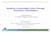 Building a Sustainable Future Through Innovative Technologiesmddb.apec.org/documents/2007/MAG/WKSP1/07_mag_wksp... · building a sustainable future through innovative technologies