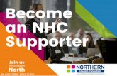 Become an NHC Supporter - Northern Housing …...Become an NHC Supporter Join us ... Supporter Package T el : 0191 566 1027 E mai l : kat e. maughan@nort hern-consort i um. org. uk