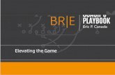 Elevating the Game - Blane Canada Ltd. · Coach’s Playbook: BR|E Elevating the Game ... client relationship management (CRM), attraction marketing, and workforce development to