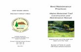 Best Maintenance Practices - Maine.gov · Best Management Practices are designed to imitate and protect the natural functions of ... erosion also create ruts, bumps, potholes, and
